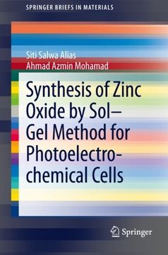 portada Synthesis of Zinc Oxide by Sol–Gel Method for Photoelectrochemical Cells (SpringerBriefs in Materials)