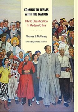 portada Coming to Terms With the Nation: Ethnic Classification in Modern China (Asia: Local Studies (en Inglés)