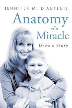 portada anatomy of a miracle: drew`s story (en Inglés)