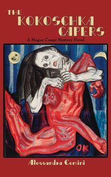 portada The Kokoschka Capers: A Megan Crespi Mystery Series Novel (in English)