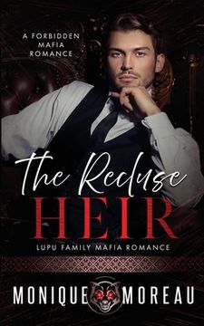 portada The Recluse Heir: A Forbidden Mafia Romance (en Inglés)