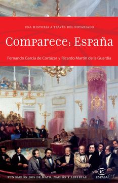 portada Comparece España: Una Historia a Través del Notariado (f. Coleccion)