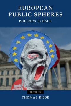 portada European Public Spheres: Politics is Back (Contemporary European Politics) (en Inglés)