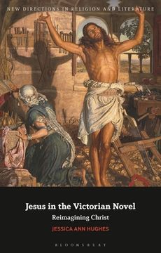 portada Jesus in the Victorian Novel: Reimagining Christ (in English)