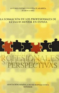 portada Formación de los profesionales de la salud mental en España : estado actual y perspectivas (Paperback)