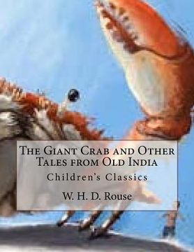 portada The Giant Crab and Other Tales from Old India: Children's Classics (en Inglés)