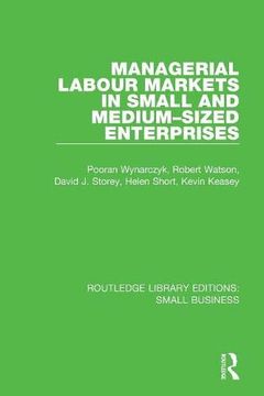 portada Managerial Labour Markets in Small and Medium-Sized Enterprises (Routledge Library Editions: Small Business) (en Inglés)