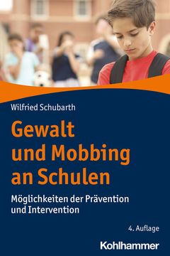 portada Gewalt und Mobbing an Schulen Möglichkeiten der Prävention und Intervention (en Alemán)