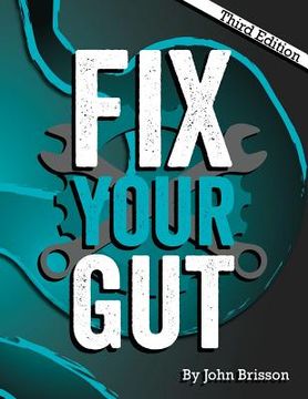portada Fix Your Gut: The Definitive Guide to Digestive Disorders (en Inglés)