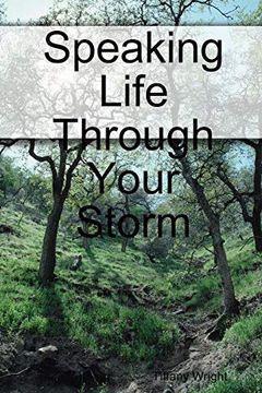 portada Speaking Life Through Your Storm (en Inglés)