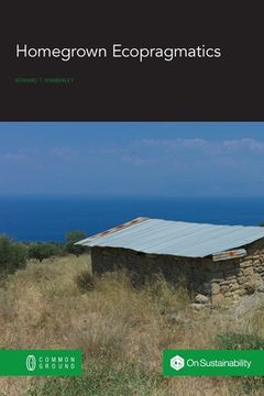 portada Homegrown Ecopragmatics (en Inglés)