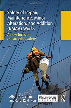 portada Safety of Repair, Maintenance, Minor Alteration, and Addition (RMAA) Works: A new focus of construction safety