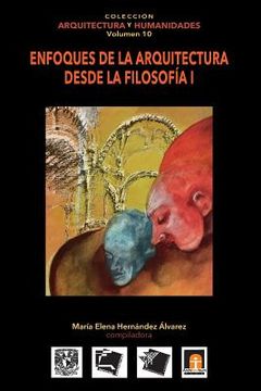portada Volumen 10 Enfoques de la Arquitectura desde la Filosofía I (in Spanish)