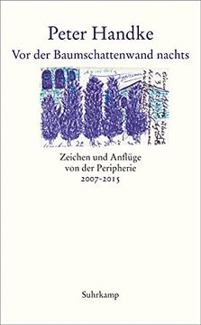 portada Vor der Baumschattenwand Nachts: Zeichen und Anflüge von der Peripherie 2007-2015 (Suhrkamp Taschenbuch) (en Alemán)