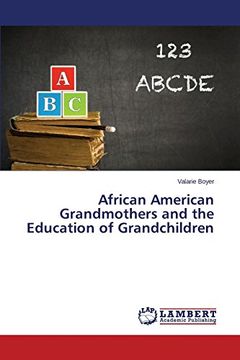 portada African American Grandmothers and the Education of Grandchildren