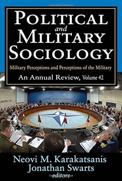 portada Political and Military Sociology: Volume 42, Military Perceptions and Perceptions of the Military: An Annual Review (Political and Military Sociology Series) (en Inglés)