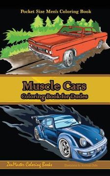 portada Pocket Size Men's Coloring Book: Muscle Cars: A Coloring Book for Dudes