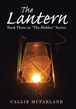 portada The Lantern: Book Three in "The Hidden" Series (en Inglés)