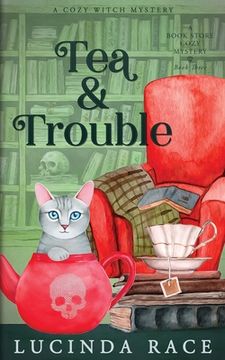 portada Tea & Trouble: A Paranormal Witch Cozy Mystery (en Inglés)