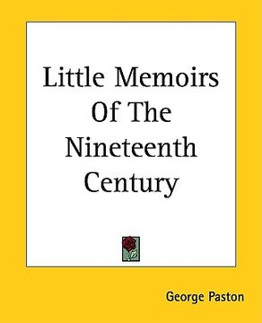 portada little memoirs of the nineteenth century (en Inglés)