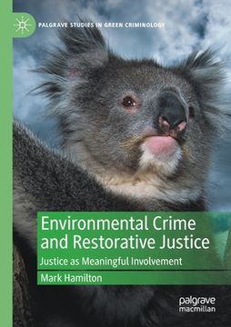 portada Environmental Crime and Restorative Justice: Justice as Meaningful Involvement (en Inglés)