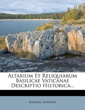portada Altarium Et Reliquiarum Basilicae Vaticanae Descriptio Historica... (in Italian)