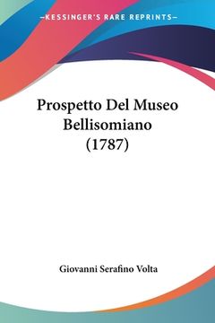 portada Prospetto Del Museo Bellisomiano (1787) (en Italiano)