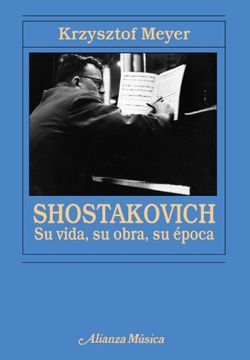 portada Shostakovich: Su Vida, su Obra, su Época (Alianza Música (Am))