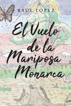 portada El Vuelo de la Mariposa Monarca (in Spanish)