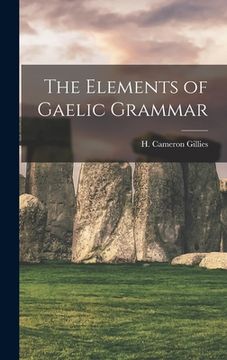 portada The Elements of Gaelic Grammar (en Inglés)