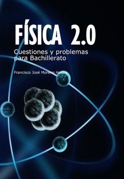 portada Física 2.0 Cuestiones y problemas para Bachillerato (in Spanish)
