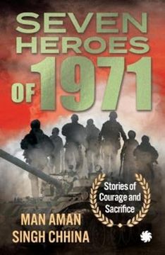 portada Seven Heroes of 1971: Stories of Courage and Sacrifice