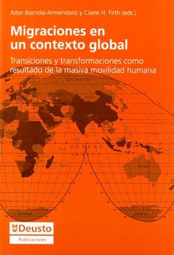 portada Migraciones en un Contexto Global: Transiciones y Tranformaciones Como Resultado de la Masiva Movilidad Humana
