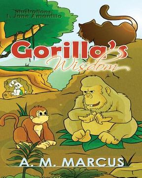 portada Children's Book: Gorilla's Wisdom: Children's Picture Book On The Value Of True Friendship (en Inglés)
