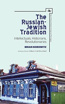 portada The Russian-Jewish Tradition: Intellectuals, Historians, Revolutionaries (Jews of Russia & Eastern Europe and Their Legacy) (en Inglés)