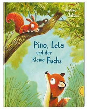 portada Pino, Lela und der Kleine Fuchs (en Alemán)