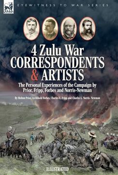 portada Four Zulu War Correspondents & Artists The Personal Experiences of the Campaign by Prior, Fripp, Forbes and Norris-Newman (en Inglés)