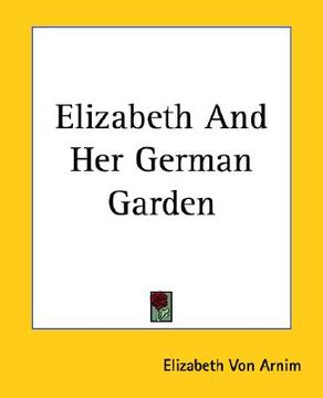portada elizabeth and her german garden (in English)