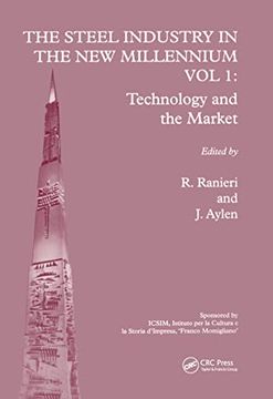 portada The Steel Industry in the New Millennium Vol. 1: Technology and the Market (in English)