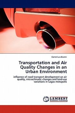 portada transportation and air quality changes in an urban environment (en Inglés)