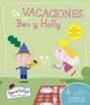 portada E. I. - De Vacaciones Con Ben Y Holly 4 Años. C. Actividades