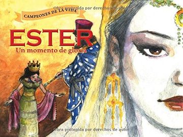 portada Ester, un momento de gloria (Champions of Life (Spanish)) (Spanish Edition)