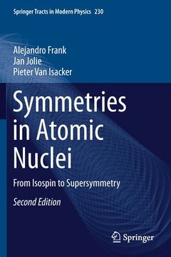 portada Symmetries in Atomic Nuclei: From Isospin to Supersymmetry (en Inglés)