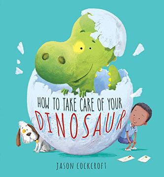 portada How to Take Care of Your Dinosaur (in English)