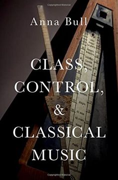 portada Class, Control, and Classical Music: Hardback (in English)