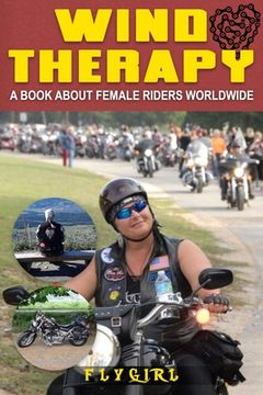 portada Wind Therapy: A book about Female Riders Worldwide (in English)