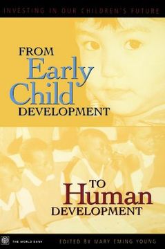 portada from early child development to human development: investing in our children's future (en Inglés)