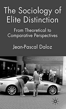portada The Sociology of Elite Distinction: From Theoretical to Comparative Perspectives (en Inglés)