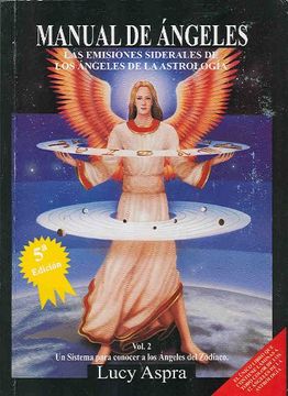 portada Manual de Angeles: Las Emisiones de Siderales de los Angeles de l a Astrologia (Vol. 2) (2ª Ed. ) un Sistema Para Conocer a los Angeles del Zodiaco