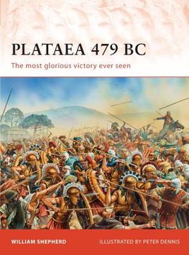 portada Plataea 479 BC: The Most Glorious Victory Ever Seen (en Inglés)